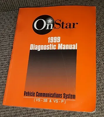 1999 GM ON STAR DIAGNOSIS MANUAL Vehicle Communication System Vs-3b Vs-p BOOK • $9.99