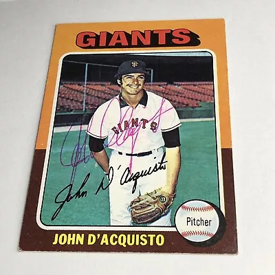 John D'Aquisto Signed Autographed 1975 Topps Baseball Card #372 Giants • $9.99