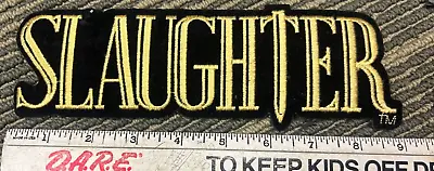 VINTAGE  Slaughter  Band Iron On Large Horizontal Patch Heavy Metal Black & Gold • $10.45