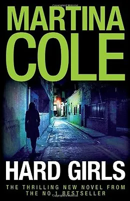 Hard Girls By Martina Cole. 9780755328703 • £3.62