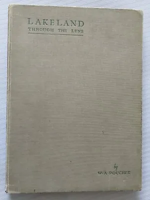 Vintage Book Black & White Lakeland Through The Lens By W A Poucher  (1940) • £6.79