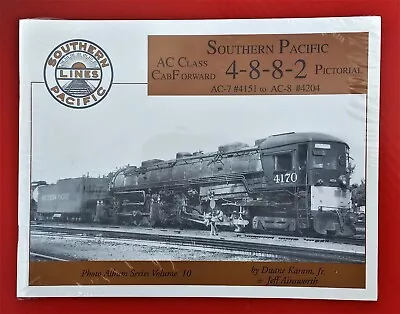 NEW-Southern Pacific AC7-8 Class Cab Forward 4-8-8-2 Pictorial Series Volume 10 • $19.95