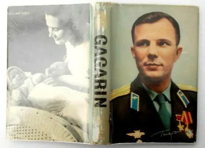 Cosmonaut Yuri Gagarin By W. Burchett. 1st Edit'n 1961. Vg In Unclipped Wrapper  • £15