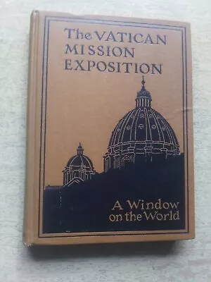 1925 First Edition The Vatican Mission Exposition Book A Window On The World • $29.99