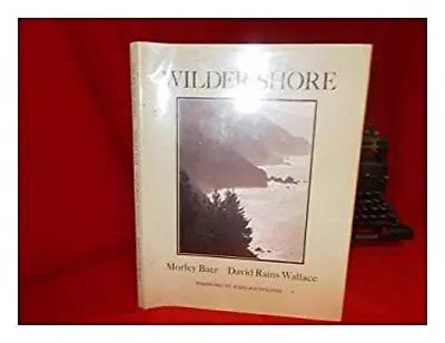 The Wilder Shore Hardcover David R. Baer Morley Wallace • $4.50