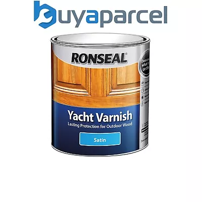 Ronseal 30242 Exterior Yacht Varnish Satin 500ml RSLYVS500 • £19.79