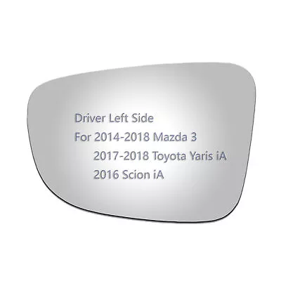 Mirror Glass For 2014 2015 2016 2017 2018 Mazda 3 Driver Left Side LH Replace • $13.43