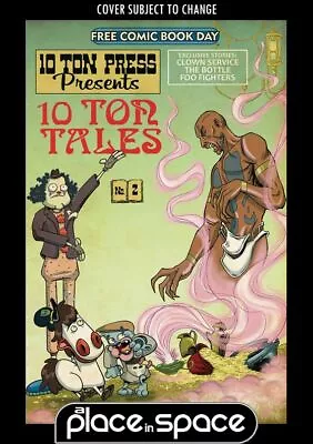 10 Ton Press Presents 10 Ton Tales - Free Comic Book Day Fcbd 2022 • £0.99