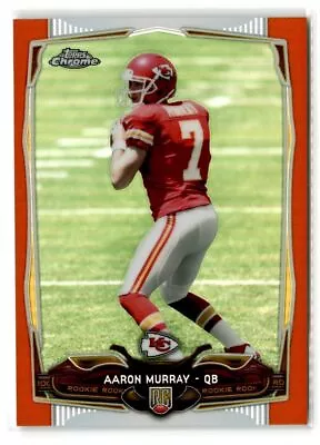 Aaron Murray Kansas City Chiefs 2014 Topps Chrome Orange Refractors #129 • $1.54