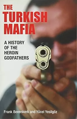 TURKISH MAFIA THE By Yesilgoz Yucel Paperback Book The Cheap Fast Free Post • £3.66