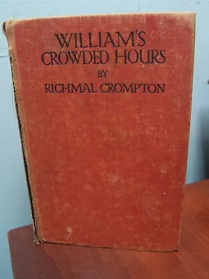 £7.99 • Buy Just William. Williams Crowded Hours.R.Crompton.1st Cheap Edition Hard Back.1932