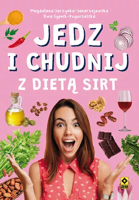 £13.99 • Buy JEDZ I CHUDNIJ Z DIETĄ SIRT (Dieta Sirt), Jarzynka-Jędrzejewska | Polish Book.