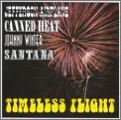 £5.99 • Buy Timeless Flight | CD | Santana, Jefferson Airplane, Canned Heat, Johnny Winter