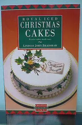 £3.75 • Buy Royal Iced Christmas Cakes Lindsay John Bradshaw Festive Cakes Made Easy - VGC