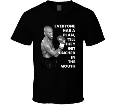 Everyone Has A Plan Till They Get Punched In The Mouth Mike Tyson Quote Boxing F • $17.99