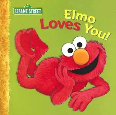 Elmo Loves You! (Sesame Street) - Paperback By Sarah Albee - GOOD • $6.05