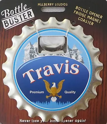 Bottle Opener - Fridge Magnet - Coaster All In One - Travis • $7