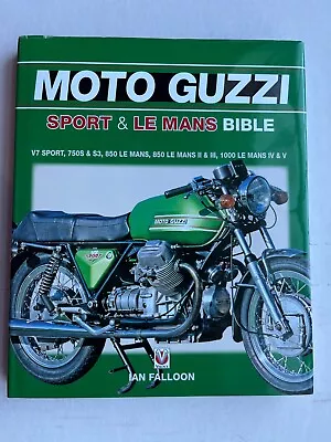 The Moto Guzzi Sport And Le Mans Bible By Ian Falloon • $39.99