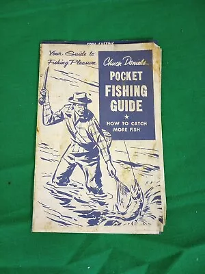 VTG 1950's Chuck Daniels Pocket Fishing Guide HOW TO CATCH MORE FISH Brochure • $7