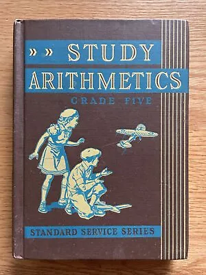 VINTAGE 1930s STUDY ARITHMETICS MATH Grade 5 Book VERY GOOD Illustrated • $19.99