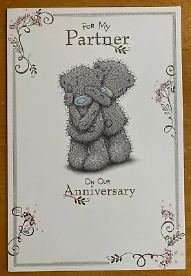 'For My Partner' Large Me To You Anniversary Card - Tatty Bear - 9  X 6  • £2.50