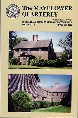 General Society Of Mayflower / Mayflower Quarterly Vol 64 No 4 November 1998 • $17