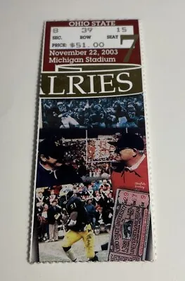 Michigan Vs Ohio State Nov 22 2003 👉 100th Game Between Rivalries Ticket Stub • $40