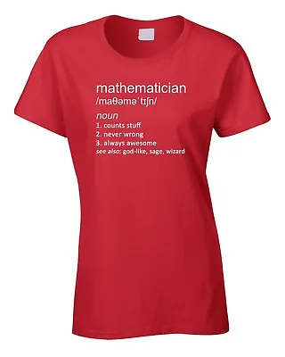 Mathematician Women's Ladies T-Shirt Maths Subject Cool Funny Gift Joke Birthday • £10.99