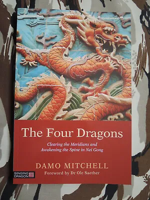 The Four Dragons - Damo Mitchell - Singing Dragon Paperback - Nei Gong Qigong • £14.95