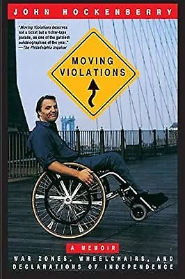 Moving Violations: War Zones Wheelchairs And Declarations Of Independence Hoc • $11.44