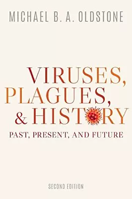 Viruses Plagues And History: Past Present And Future By Mich • $16.28