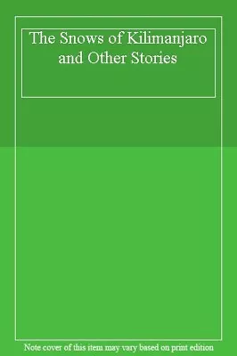£2.26 • Buy The Snows Of Kilimanjaro,Ernest Hemingway