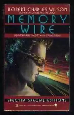 Memory Wire - Paperback By Robert Charles Wilson - Acceptable N • $5.31