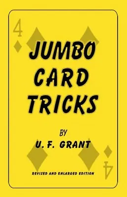 Jumbo Card Tricks By U. F. Grant • $9