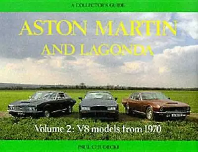 Aston Martin And Lagonda: V8 Models From 1970 : A Collectors Guide - ACCEPTABLE • $11.58