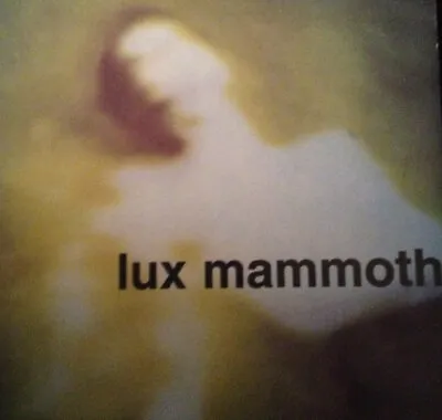 LUX MAMMOTH Hertz Circus CD Aus Exp Has Played W/Hugo Race Eliane Radigu KK Null • $4.99