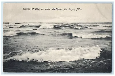 1907 Stormy Weather On Lake Michigan Muskegon Michigan MI Antique Postcard • $14.98