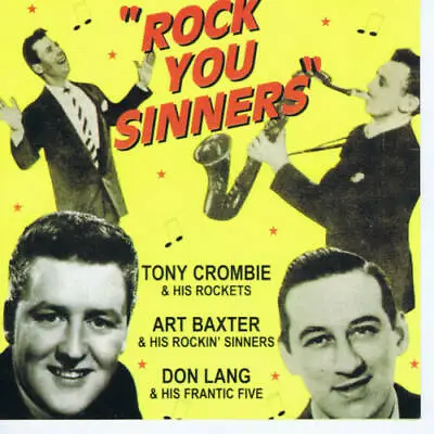 £9.97 • Buy Tony Crombie - Art Baxter - Don Lang : Rock You Sinners 2CD - 59 Tracks NEW