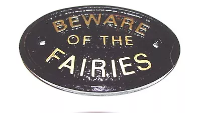 Beware Of The Fairies Garden Fence Wall Sign Plaque For Your Fairy Garden New • £5.99