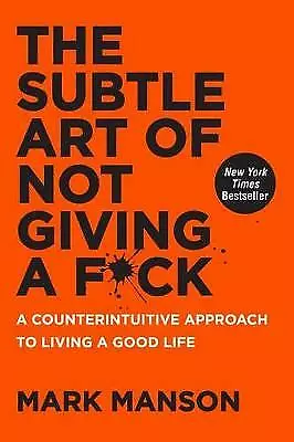 New The Subtle Art Of Not Giving A Fck: A Counterintuitive Approach To Living A • $28.90