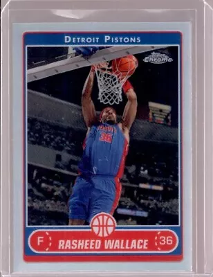 RASHEED WALLACE 2006-07 Topps Chrome #19 Refractor Detroit Pistons • $8.99