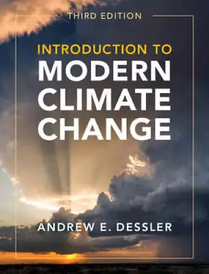 Introduction To Modern Climate Change - Paperback By Dessler Andrew E - GOOD • $28.58