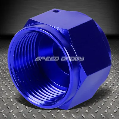 Blue Anodized Aluminum 12-an An12 3/4 Adapter Female Flare Cap/plug/nut Fitting • $4.99