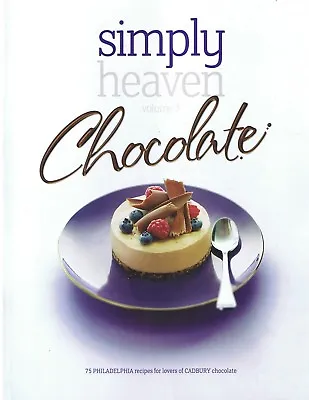 SIMPLY HEAVEN Volume #3 CHOCOLATE Philadelphia Cadbury Cookbook FREE POST Track  • $18.95