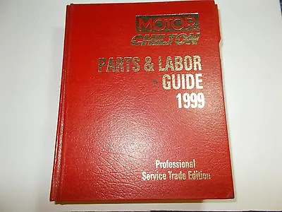 1999 Motor's Parts & Labor Guide Manual 92 93 94 95 96 97 98 99 Chrysler Ford • $15.95