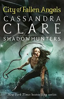 £2.99 • Buy The Mortal Instruments 4: City Of Fallen Angels By Cassandra Clare, Good Used Bo