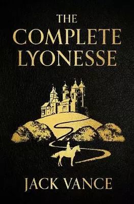 The Complete Lyonesse: Suldrun's Garden The Green Pearl Madouc By Jack Vance • £22.43