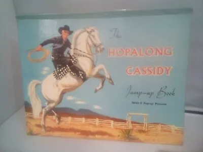 The Hopalong Cassidy Jump-up Book By Jim Roberts - C1950's Vintage Pop Up's • £12