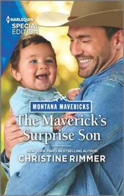 The Mavericks Surprise Son (Montana Mavericks: Lassoing Love 1) - VERY GOOD • $3.95