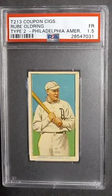 1914 T213 Coupon Cigs. - Type 2 - Rube Oldring - POP 3 - PSA 1.5 FR • $139